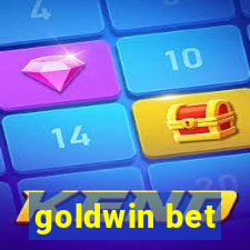 goldwin bet